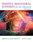 Positive Behavioral Supports for the Classroom Book