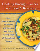 Cooking Through Cancer Treatment to Recovery Book