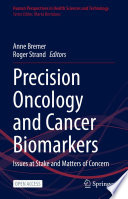 Precision Oncology and Cancer Biomarkers