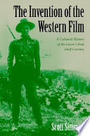 The Invention of the Western Film