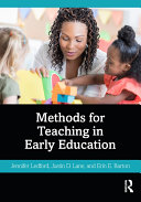 Methods for Teaching in Early Education