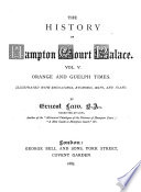 The History of Hampton Court Palace      Orange and Guelph times  Index Book PDF
