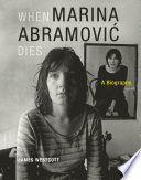 When Marina Abramovic Dies PDF Book By James Westcott