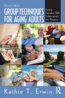 Group Techniques for Aging Adults