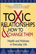 Toxic Relationships and How to Change Them Book