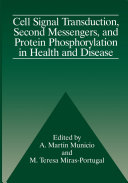 Cell Signal Transduction  Second Messengers  and Protein Phosphorylation in Health and Disease