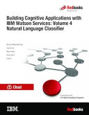 Building Cognitive Applications with IBM Watson Services: Volume 4 Natural Language Classifier Pdf/ePub eBook