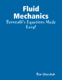 Fluid Mechanics - Bernoulli's Equations Made Easy!