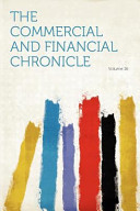 The Commercial and Financial Chronicle