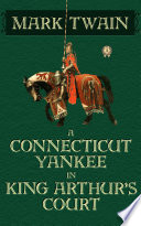 A Connecticut Yankee in King Arthur's Court PDF Book By 