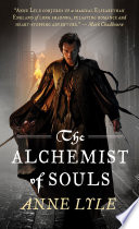 The Alchemist of Souls PDF Book By Anne Lyle
