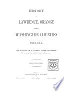 History of Lawrence  Orange  and Washington Counties  Indiana