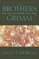The New Brothers Grimm and Their Left Behind Fairy Tales