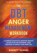 The DBT Anger Management Workbook Book