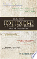1001 IDIOMS TO MASTER YOUR ENGLISH
