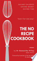 The No Recipe Cookbook Book