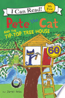 Pete the Cat and the Tip Top Tree House