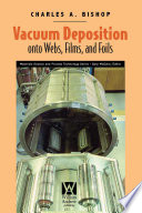 Vacuum Deposition onto Webs  Films  and Foils Book