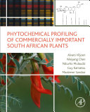 Phytochemical Profiling of Commercially Important South African Plants Book