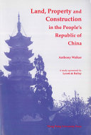 Land, Property and Construction in the People's Republic of China