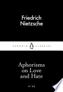 Aphorisms on Love and Hate PDF Book By Friedrich Nietzsche