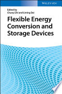 Flexible Energy Conversion and Storage Devices Book