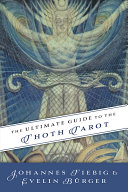 The Ultimate Guide to the Thoth Tarot