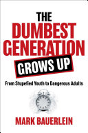 The Dumbest Generation Grows Up Pdf/ePub eBook