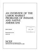 An Overview of the Labor Market Problems of Indians and Native Americans