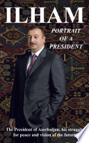 Ilham  Portrait of a President