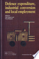 Defence Expenditure, Industrial Conversion, and Local Employment