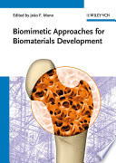Biomimetic Approaches for Biomaterials Development Book