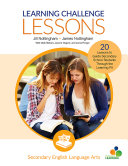 Learning Challenge Lessons, Secondary English Language Arts