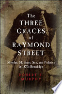 The Three Graces of Raymond Street