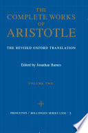 “Complete Works of Aristotle, Volume 2: The Revised Oxford Translation” by Aristotle, Jonathan Barnes