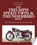 The Triumph Speed Twin   Thunderbird Bible
