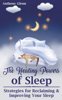 The Healing Powers of Sleep
