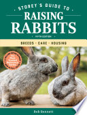 Storey s Guide to Raising Rabbits  5th Edition