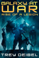 Read Pdf Galaxy at War  Rise of a Legion