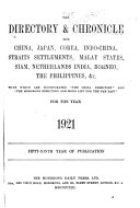 The Directory & Chronicle for China, Japan, Corea, Indo-China, Straits Settlements, Malay States, Siam, Netherlands India, Borneo, the Philippines, &c.; with which are Incorporated 