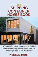 The Shipping Container Homes Book Book PDF