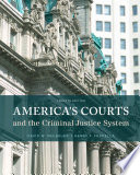 America s Courts and the Criminal Justice System