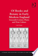Of Books and Botany in Early Modern England Book