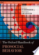 The Oxford Handbook of Prosocial Behavior Book