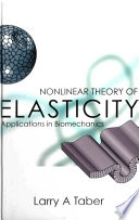 Nonlinear Theory Of Elasticity  Applications In Biomechanics Book