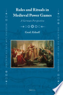 Rules and Rituals in Medieval Power Games Book