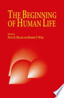 The Beginning of Human Life PDF Book By Frauke Beller,R. Weir