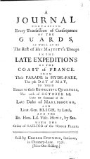 A Journal containing every transaction of the Guards, as well as of the rest of His Majesty's troops in the late expedition on the coast of France, etc by Walter THOMAS (a Volunteer in the 3rd Regiment of Guards.) PDF