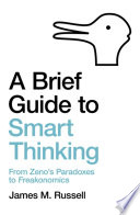 A Brief Guide to Smart Thinking Book