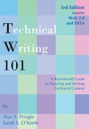 Technical Writing 101: A Real-World Guide to Planning and Writing Technical Content (Third Edition)
